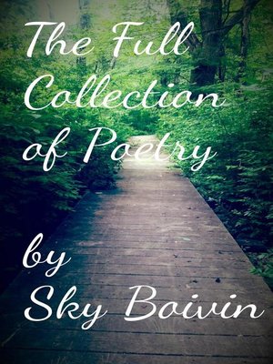 cover image of The Full Collection of Sky Boivin's Poetry